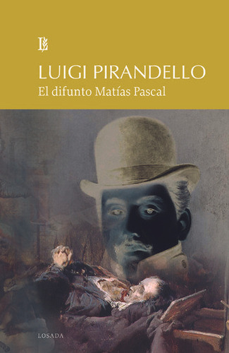 Libro: Difunto Matias Pascal, El. Pirandello, Luigi. Losada