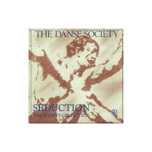 Danse Society Seduction: Danse Society Collection Uk Cd