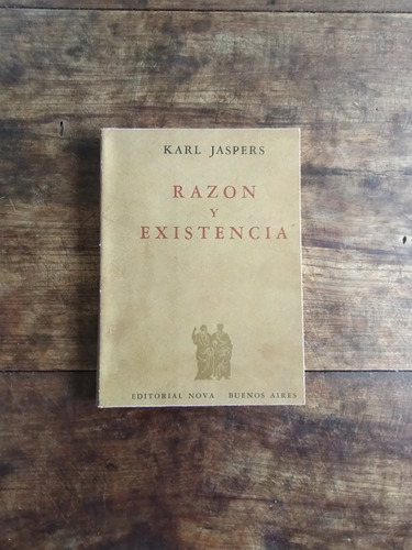 Razon Y Existencia - Karl Jaspers - Nova