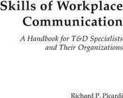 Libro Skills Of Workplace Communication - Richard P. Pica...