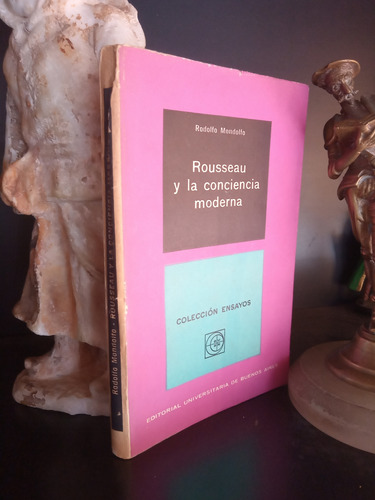 Rousseau Y La Conciencia Moderna - Mondolfo - Eudeba