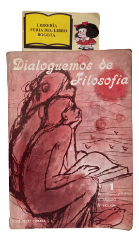 Diálogos De Filosofía - Jaime Velez - Filosofía -  1983
