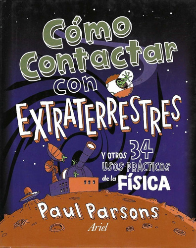 Cómo Contactar Con Extraterrestres Paul Parsons Ansiolibros 