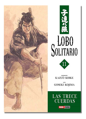 Lone Wolf N.11, De Goseki Kojima, kazuo Koike. Editorial Futabasha, Tapa Blanda En Español