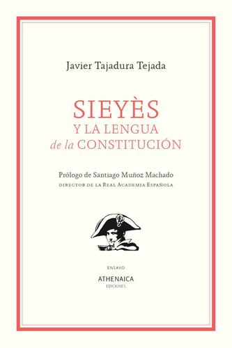 Libro Sieyes Y La Lengua De La Constitucion - Tajadura Te...