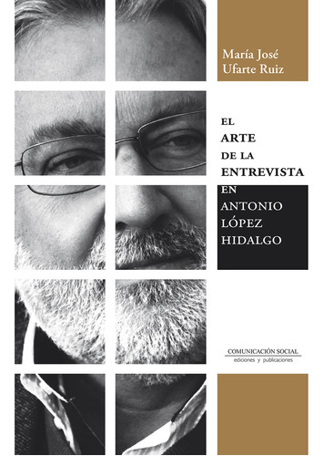 Libro El Arte De La Entrevista En Antonio Lopez Hidalgo -...