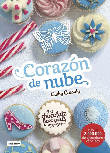 The Chocolate Box Girls. Corazãâ³n De Nube, De Cassidy, Cathy. Editorial Destino Infantil & Juvenil, Tapa Blanda En Español