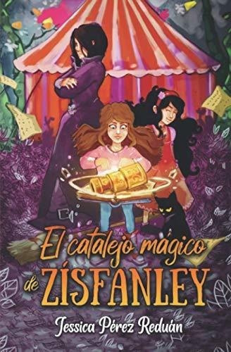El Catalejo Magico De Zisfanley - Perez Reduan,.., de Pérez Reduán, Jessica. Editorial Independently Published en español