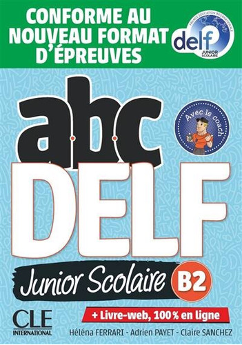 Abc Delf Junior Niveau B2 + Livre-web 2ed - Jean-michel Paye