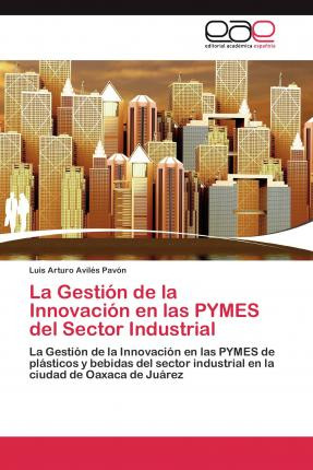 Libro La Gestion De La Innovacion En Las Pymes Del Sector...