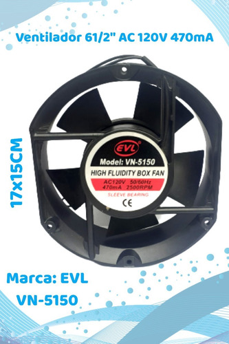 Ventilador 61/2  Ac120v 470ma 50/60hz 2500rpm Evl