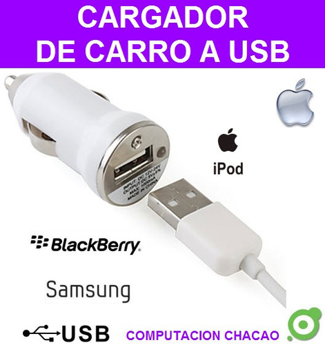 Cargador Carro Cigarrera 1 Usb iPhone Blackberry Samsung Ccc