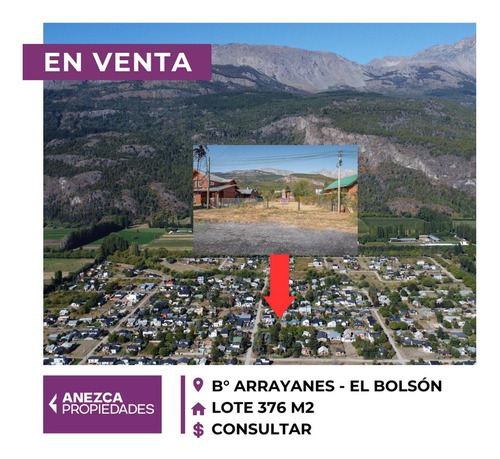 Se Vende - Lote 376 M2 - Barrio Arrayanes - El Bolsón