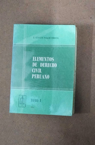 Elementos De Derecho Civil Peruano Gustavo Palacio Pimentel