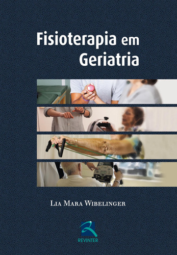 Fisioterapia em Geriatria, de Wibelinger, Lia Mara. Editora Thieme Revinter Publicações Ltda, capa mole em português, 2014