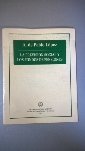 La Previsión Social Y Los Fondos De Pensiones De Pablo López