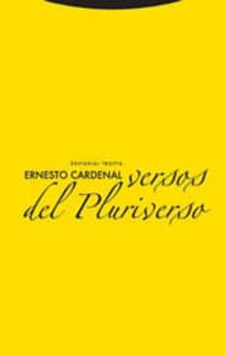 Versos Del Pluriverso, Ernesto Cardenal, Trotta