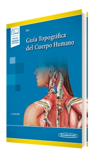 Guía Topográfica Del Cuerpo Humano Biel  Panamericana