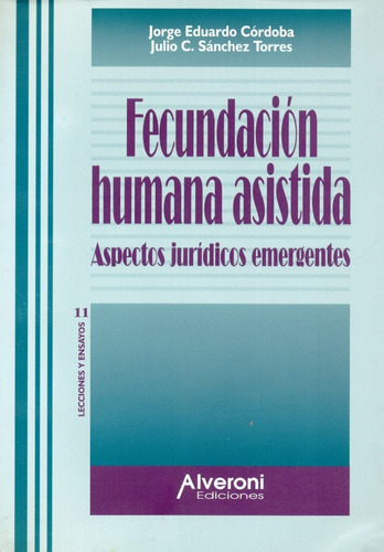 Fecundación Humana Asistida: Aspectos Jurídicos Emergentes