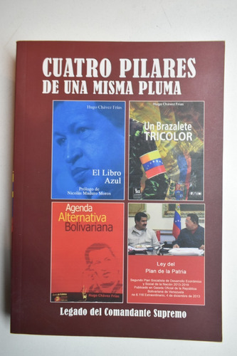 Cuatro Pilares De Una Misma Pluma ,legado Del Comandante C49