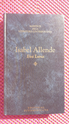 Eva Luna Isabel Allende Sudamericana Tapa Dura