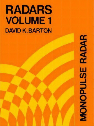 Monopulse Radar, De David K. Barton. Editorial Artech House Publishers, Tapa Blanda En Inglés