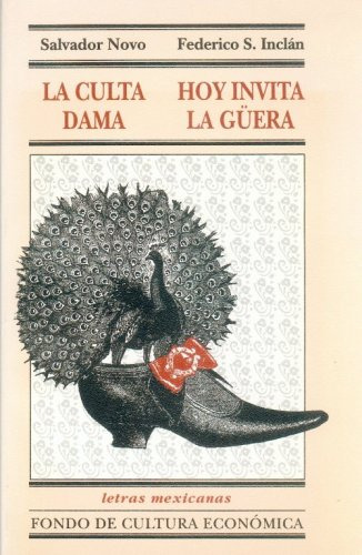 Libro : La Culta Dama. Hoy Invita La Guera - Novo Salvador.