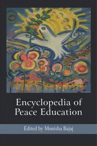 Encyclopedia Of Peace Education, De Monisha Bajaj. Editorial Information Age Publishing, Tapa Blanda En Inglés