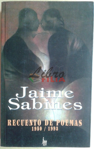 Recuento De Poemas 1950-1993 - Jaime Sabines (2001)