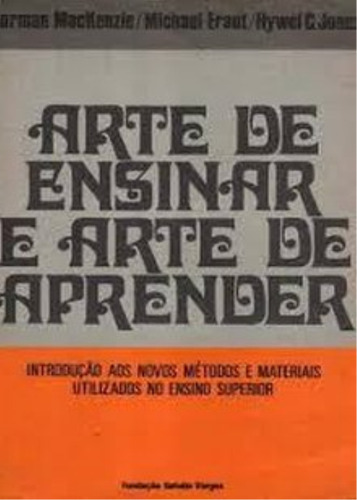 Livro Arte De Ensinar E Arte De Aprender - Norman Mackenzie - Michael Eraut [1974] (Usado)