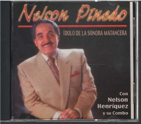 Cd - Nelson Pinedo / Idolo De La Sonora Matrancera