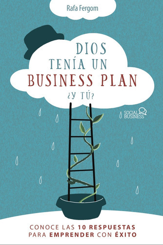 Dios Tenía Un Business Plan. ¿y Tú? - Fergom, Rafa  - * 
