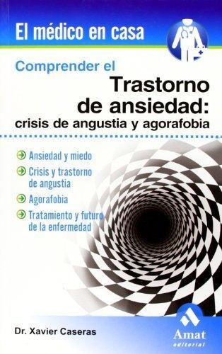 Libro Comprender El Trastorno De Ansiedad Nuevo