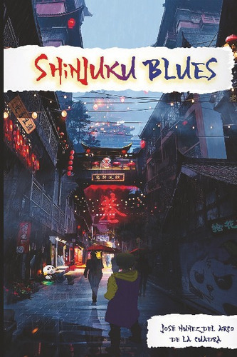 Libro Shinjuku Blues - José Nuñez Del Arco De La Cuadra