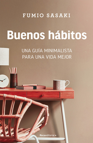 Libro Buenos Hábitos. Una Guía Minimalista Para Una Vida Dku