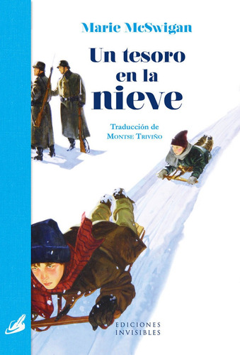 Libro: Un Tesoro En La Nieve. Mcswigan, Marie. Invisibles Ed