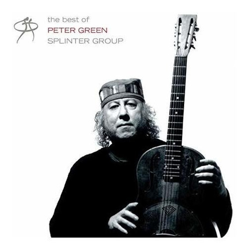 Cd The Very Best Of Peter Greens Splinter Group - Peter