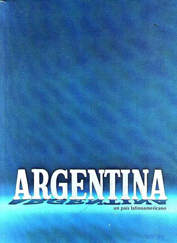 Argentina Un Pais Latinoamericano 19x25 128 Pg =