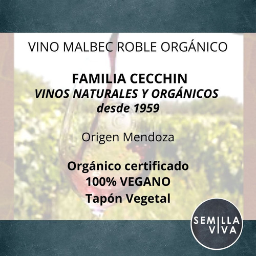 Imagen 3 de 10 de Vino Orgánico Malbec Roble Familia Cecchin 6 X 750 Cc