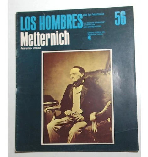 Hombres De La Historia, Los 56 Metternich (cela)