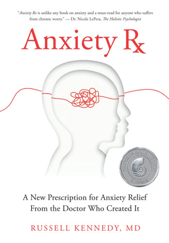 Book : Anxiety Rx A New Prescription For Anxiety Relief Fro