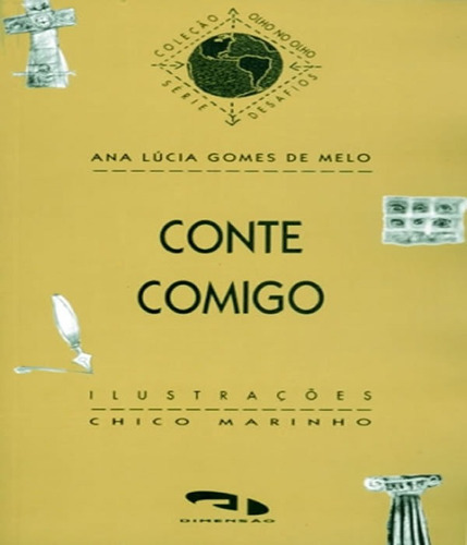 Conte Comigo: Conte Comigo, De Melo, Ana Lucia Gomes De. Editora Dimensao, Capa Mole, Edição 1 Em Português