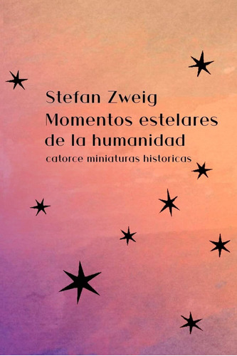 Libro Momentos Estelares De La Humanidad: Catorce Minia Lcm7