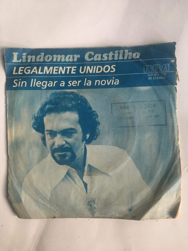 Vinilo Single Lindomar Castilho Legalmente Unidos 