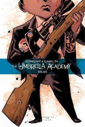 The Umbrella Academy Volume 2: Dallas / Gerard Way / Dark Ho