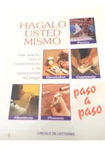 Comprar Libro Fisico Hagalo Usted Mismo Paso A Paso Circulo Lectores