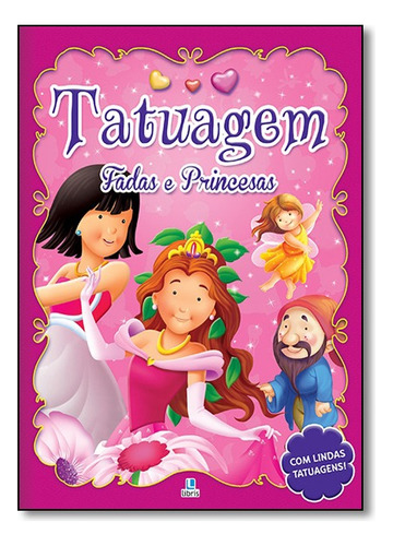 Tatuagem - Fadas E Princesas, De Elena Riva. Libris Editora Em Português