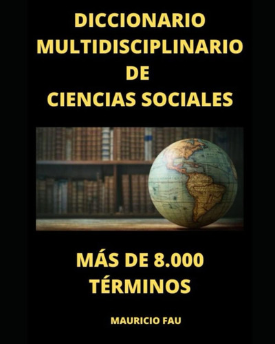 Libro: Diccionario Multidisciplinario De Ciencias Sociales: