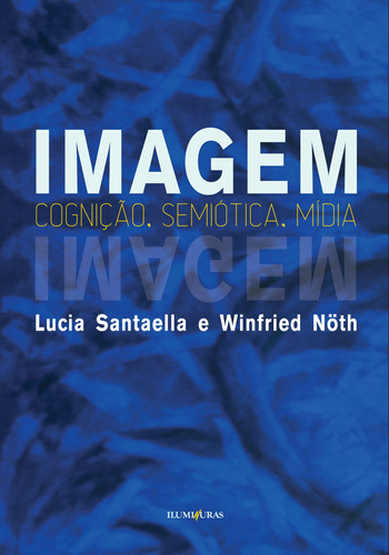 Imagem, de Santaella, Lucia. Editora Iluminuras Ltda., capa mole em português, 2020