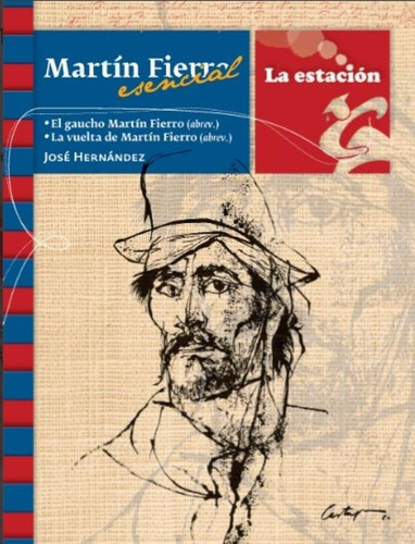 Martin Fierro Esencial - La Estacion